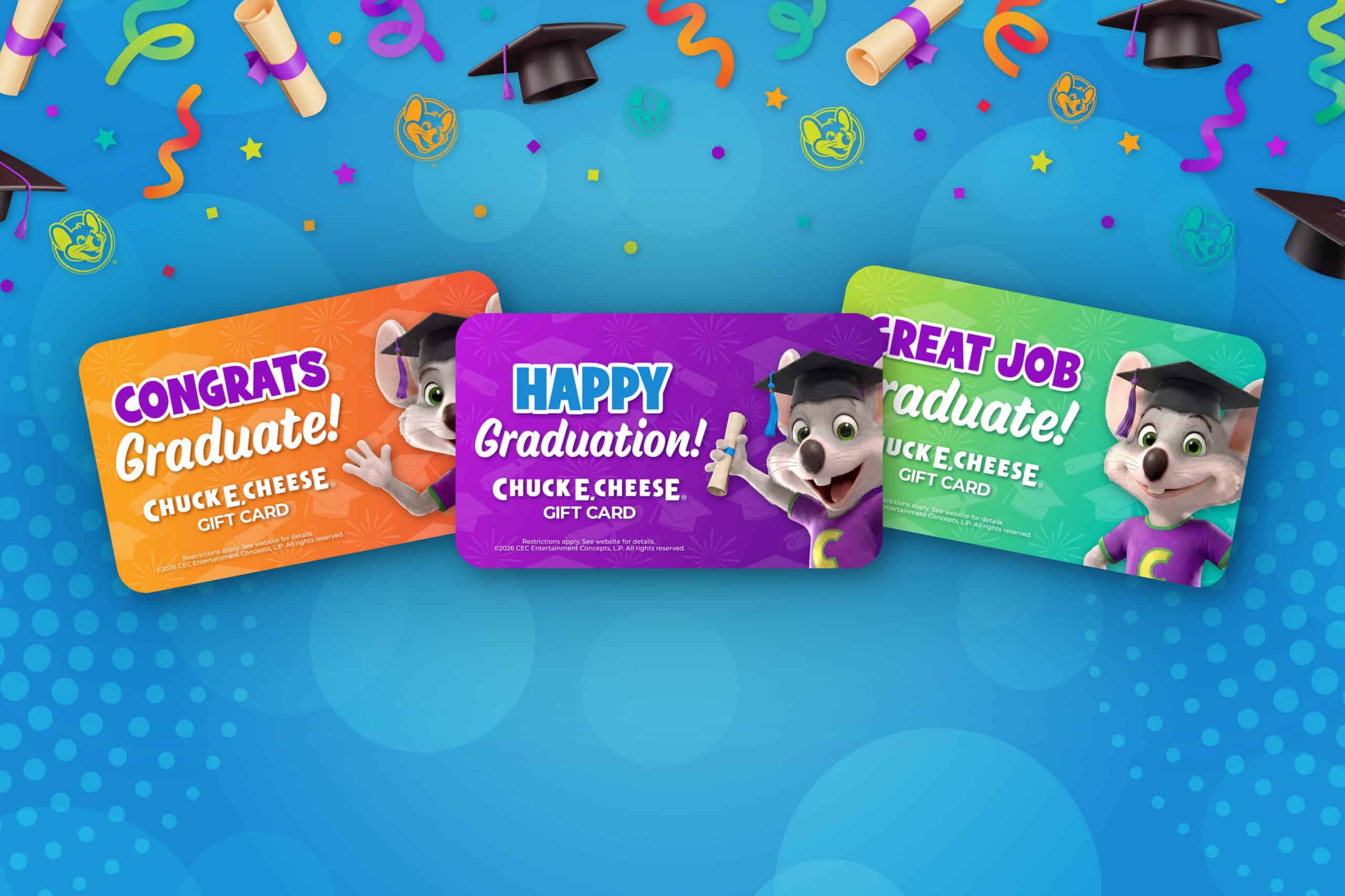 Chuck E. Cheese gift cards with graduation messages and Chuck E. seen by arcade games; blue confetti background. Ages 5–12.